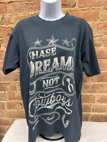 Chase Dreams Not Cowboys Tee